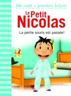 Le petit Nicolas Tome 25 : la petite souris est passée !