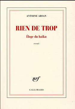 Rien de trop - éloge du haïku