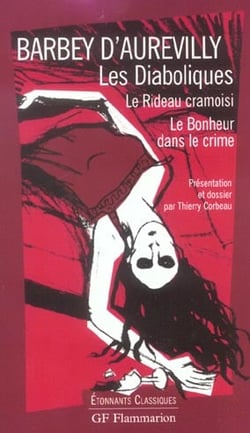 Les diaboliques - le rideau cramoisi - le bonheur dans le crime