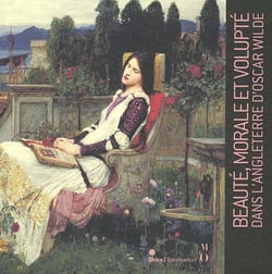 Beauté, morale et volupté dans l'Angleterre d'Oscar Wilde