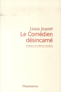Le comédien désincarné