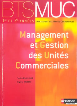 Management et gestion des unites commerciales - muc (édition 2004)