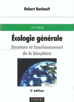 Ecologie generale - structure et fonctionnement de la biosphere - 5e edition
