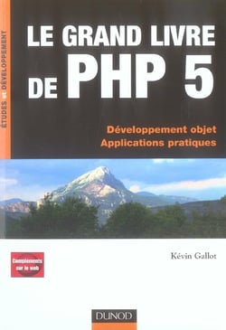 Le grand livre de php 5 - developpement objet, applications pratiques