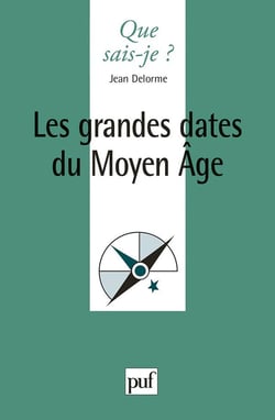 Les grandes dates du Moyen Age (11e édition)