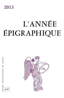 L'ANNEE EPIGRAPHIQUE : 2013