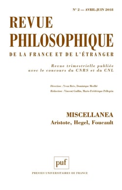 Revue philosophique de la France et de l'étranger n.143-2 : miscellanea : Aristote, Hegel, Foucault (édition 2018)