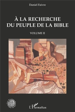 À la recherche du peuple de la bible Tome 2