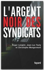 L'argent noir des syndicats
