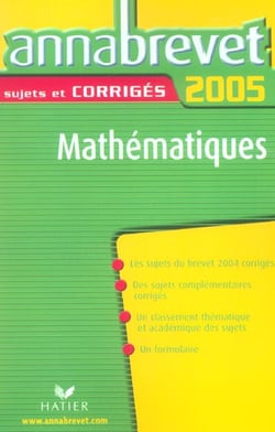 Annabrevet : sujets et corrigés (édition 2005)