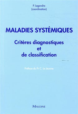 Maladies systémiques - critères diagnostiques et de classification