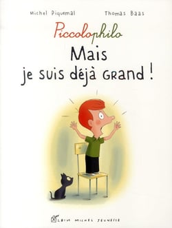 Mais je suis déjà grand !