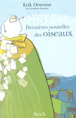 Dernieres nouvelles des oiseaux