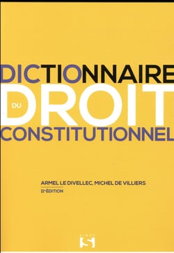 DICTIONNAIRE DU DROIT CONSTITUTIONNEL