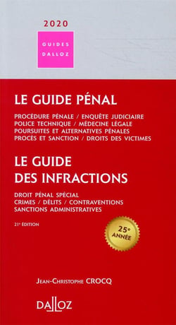 Le guide pénal - le guide des infractions (édition 2020)