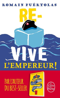 Re-vive l'empereur !