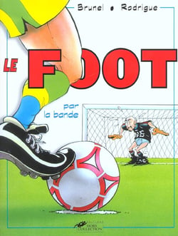 Le foot par la bande