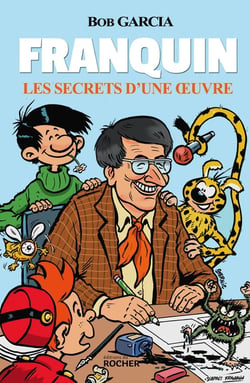 Franquin : Les secrets d'une oeuvre