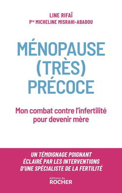 Ménopause (très) précoce : Mon combat contre l'infertilité pour devenir mère