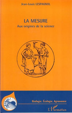 La mesure - aux origines de la science