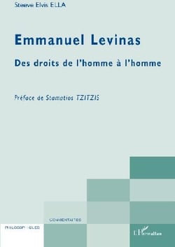 Emmanuel Lévinas des droits de l'Homme à l'homme
