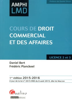 Droit commercial et des affaires - licences 2 et 3 2015-2016 (1re édition)