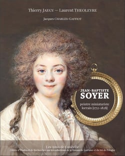 Jean-Baptiste Soyer - peintre miniaturiste lorrain (1752-1828)