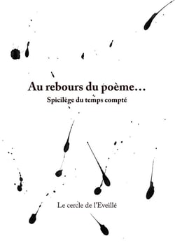 Au rebours du poème. - spicilège du temps compté