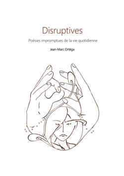 Disruptives - poésie impromptues de la vie quotidienne