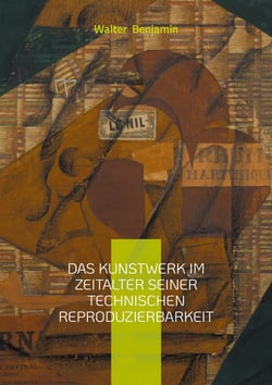 Das Kunstwerk im Zeitalter seiner technischen Reproduzierbarkeit : Walter Benjamins Kunsttheorie und die Auswirkungen der technischen Reproduzierbarkeit auf die moderne Kultur