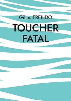 Toucher fatal