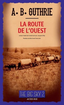 The big sky Tome 2 - la route de l'Ouest