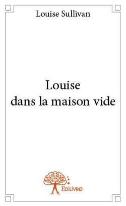 Louise dans la maison vide