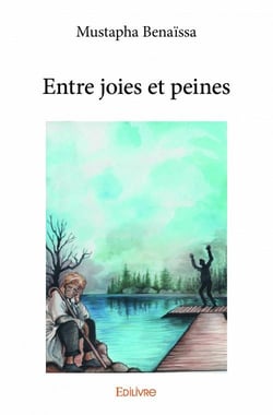 Entre joies et peines