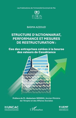 Structure d'actionnariat, performance et mesures de restructuration : Cas des entreprises cotées à la bourse des valeurs de Casablanca