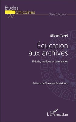Éducation aux archives - théorie, pratique et valorisation