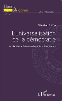 L'universalisation de la démocratie - vers la théorie habermassienne de la démocratie ?