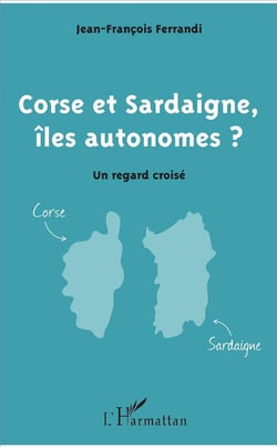 Corse et Sardaigne, îles autonomes ? un regard croise