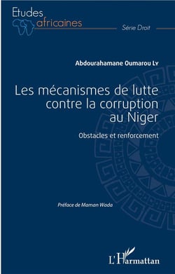 Les mécanismes de lutte contre la corruption au Niger - obstacles et renforcement