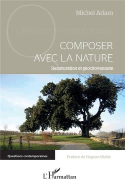 Composer avec la nature - renaturation et géocitoyenneté