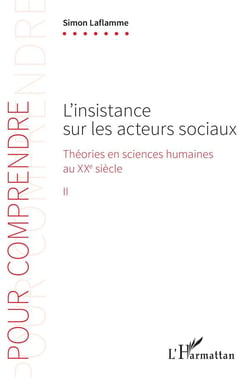L'instsance sur les acteurs sociaux - théories en sciences humaines au XXe siècle
