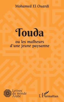 Touda ou les malheurs d'une jeune paysanne
