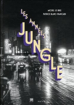 Les années jungle - l'amérique des années 20