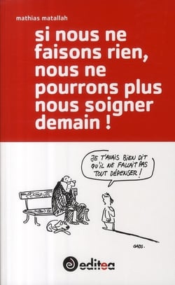Si nous ne faisons rien, nous ne pourrons plus soigner demain !