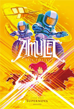 Amulet Tome 8 : supernova