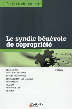 Le syndic bénévole de copropriété (2e édition)