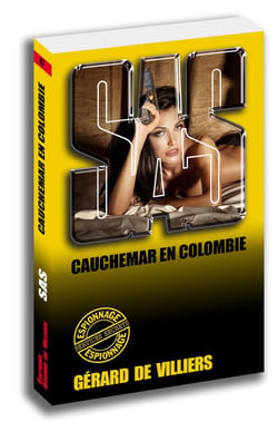 SAS Tome 97 : cauchemar en Colombie