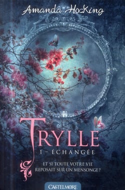 Trylle, T1 : Échangée