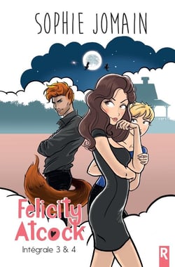 Felicity Atcock : Intégrale Tomes 5 et 6 : Felicity Atcock - intégrale Tome 5 et Tome 6