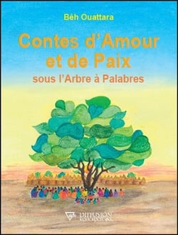 Contes d'amour et de paix - sous l'arbre à palabres